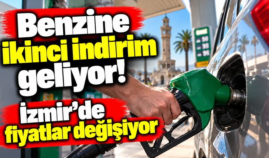 Benzine ikinci indirim geliyor! İzmir'de fiyatlar değişiyor