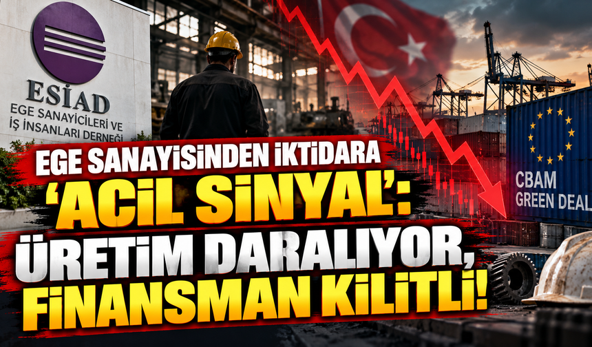 Ege Sanayisinden İktidara 'Acil Sinyal': Üretim Daralıyor, Finansman Kilitli!