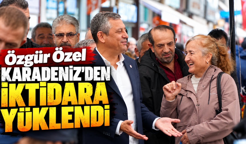 Özgür Özel Karadeniz'den iktidara yüklendi: "Tek hedefimiz adil, eşit ve hakkaniyetli bir düzen kurmak!"
