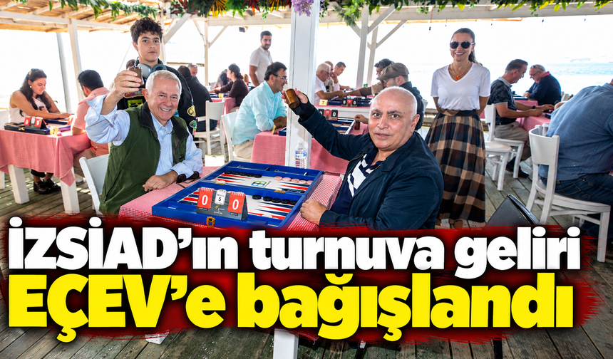 İZSİAD’ın turnuva geliri EÇEV’e bağışlandı