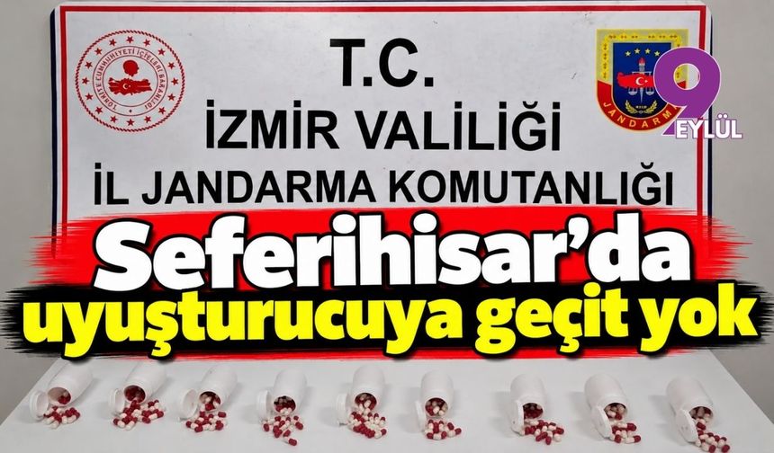 Seferihisar'da uyuşturucuya geçit yok