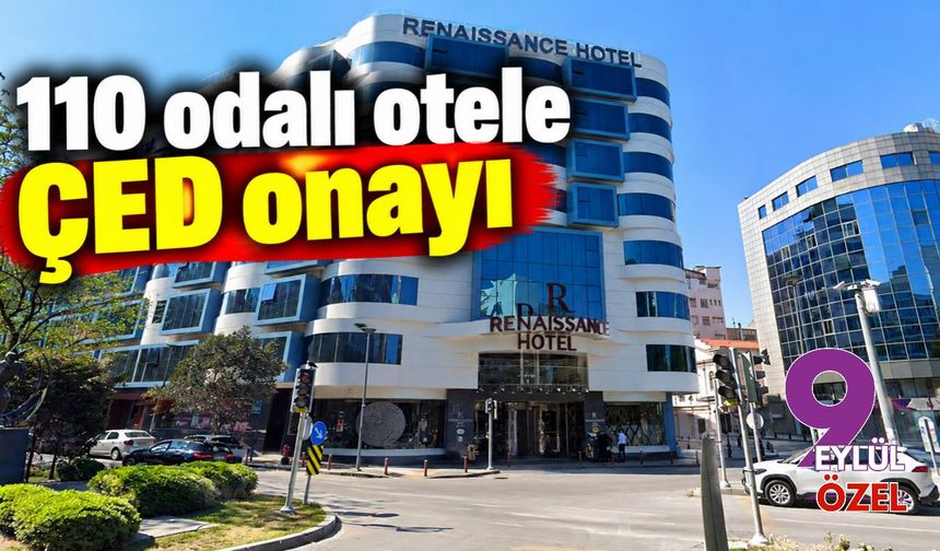 110 odalı otele ÇED onayı