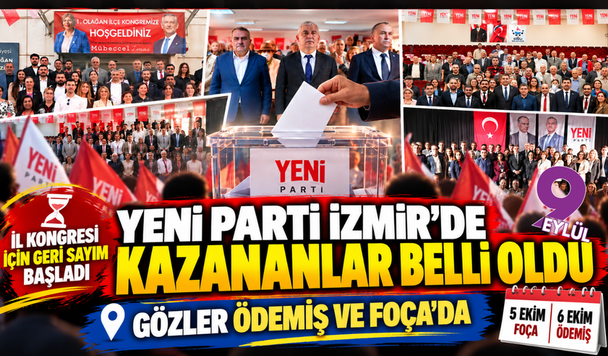 YENİ Parti’de 13 ilçede başkanlar belli oldu