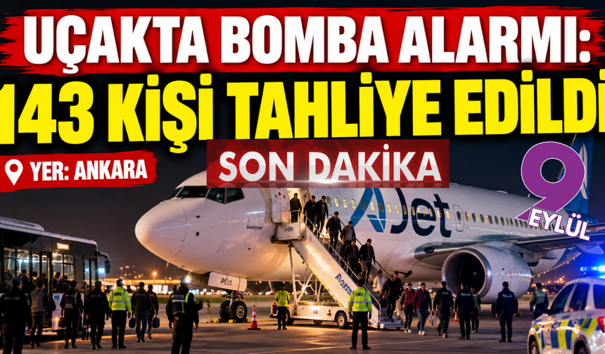Uçakta bomba alarmı: 143 kişi tahliye edildi