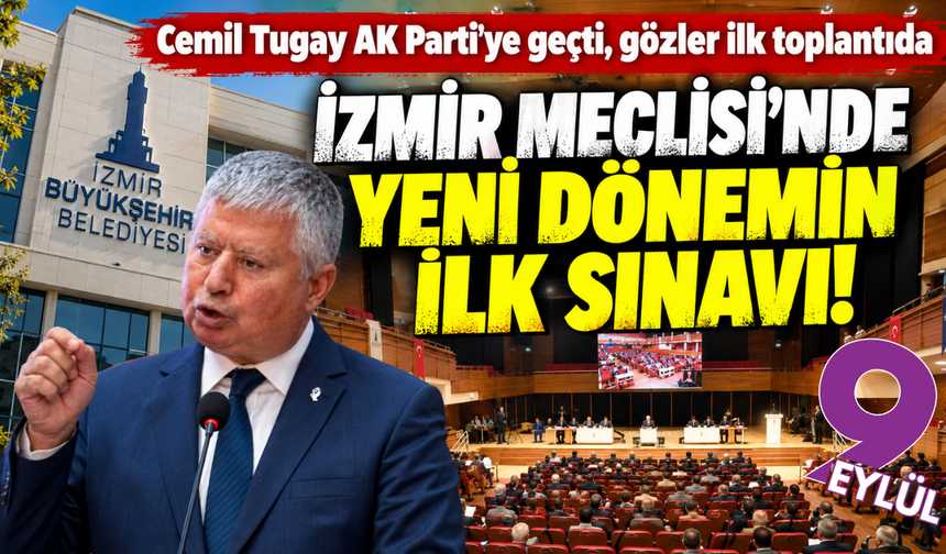İzmir Meclisi'nde yeni dönem başlıyor!