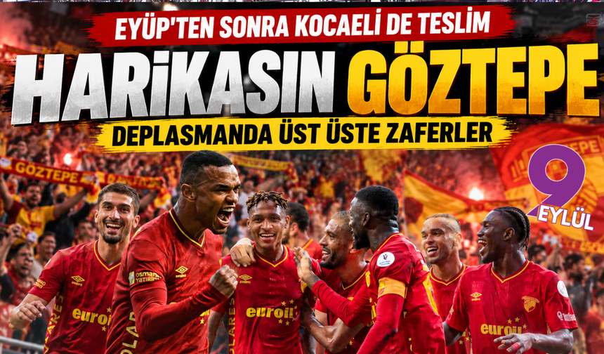 Göztepe durdurulamıyor! Deplasmanda bir zafer daha