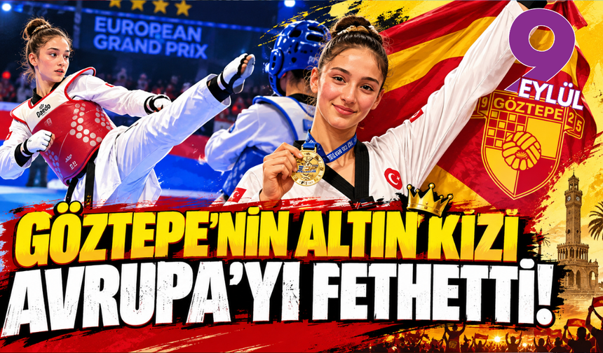 Göztepe'nin altın kızı Avrupa'yı fethetti!