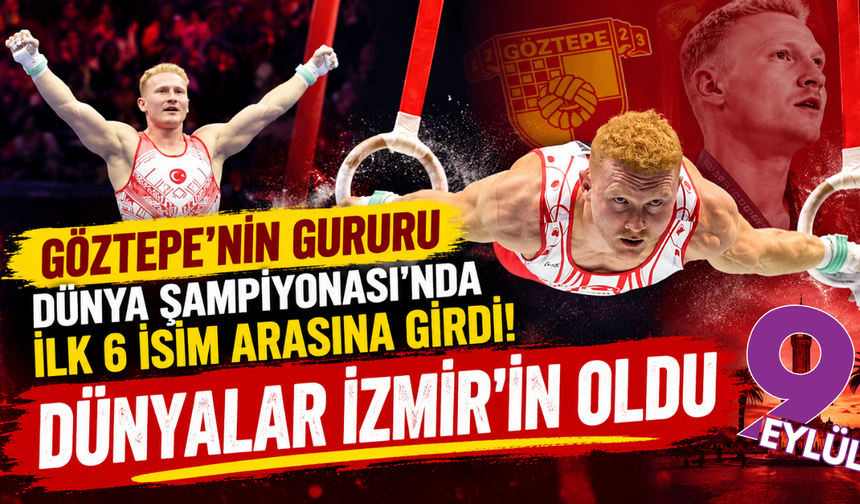 Göztepeli Koşak dünya altıncısı oldu!