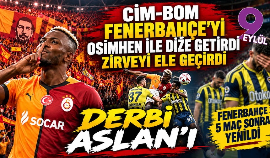 Aslan derbide kükredi: 2-1! Fenerbahçe 5 maç sonra yıkıldı, Cim-Bom 3'te 3 yaptı