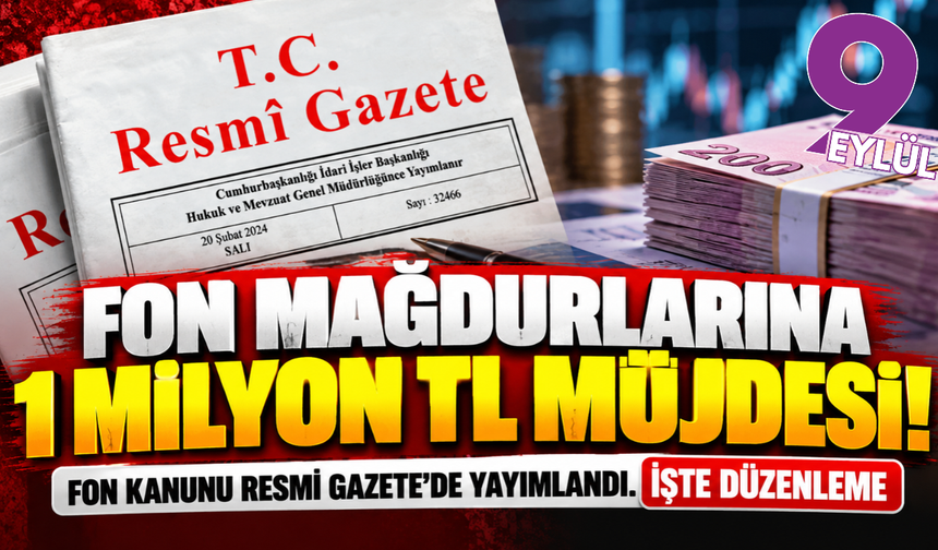 Fon mağdurlarına 1 milyon TL müjdesi!