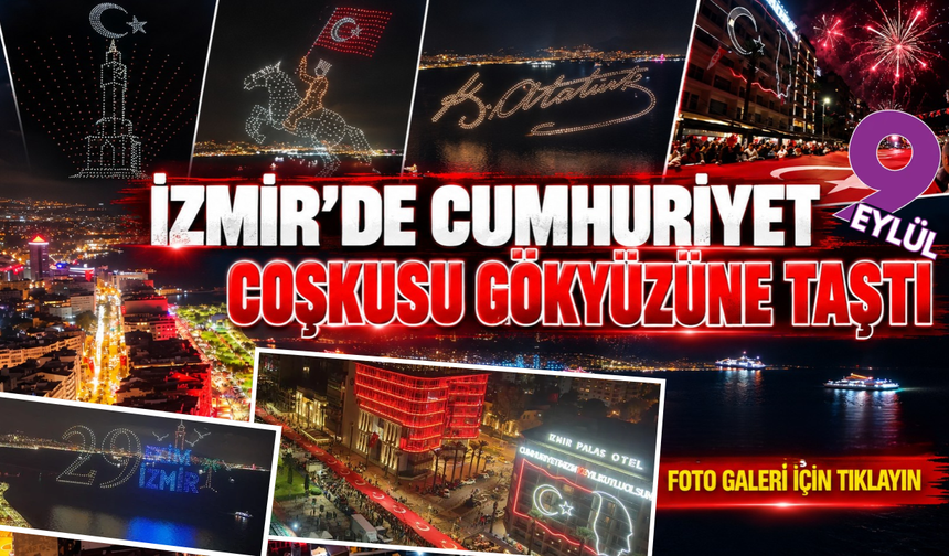 İzmir’de Cumhuriyet coşkusu gökyüzüne taştı