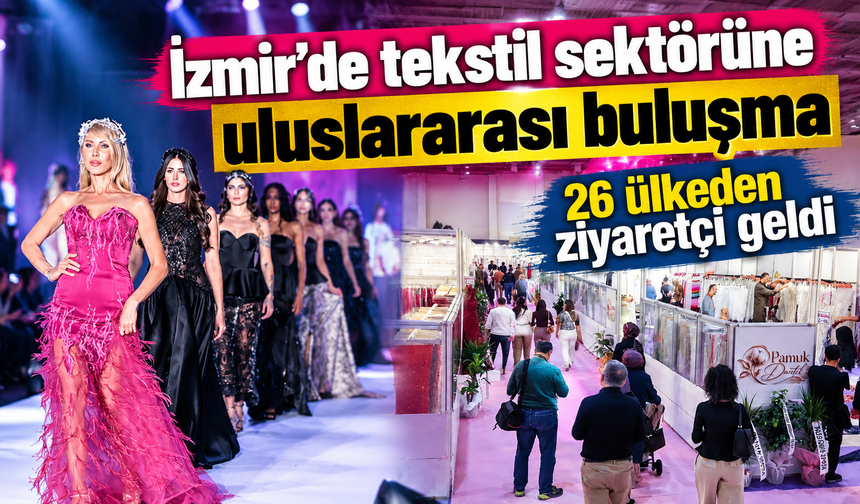 Fashion Prime'da ihracat mesaisi: İzmir'de uluslararası buluşma