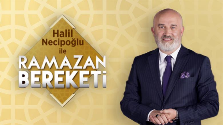 Star TV- Halil Necipoğlu İle Ramazan Bereketi