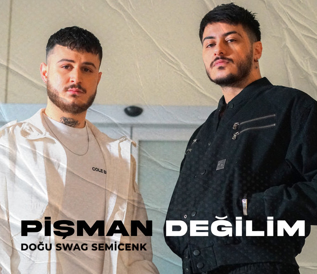 Pişman Değilim' - Semicenk, Doğu Swag