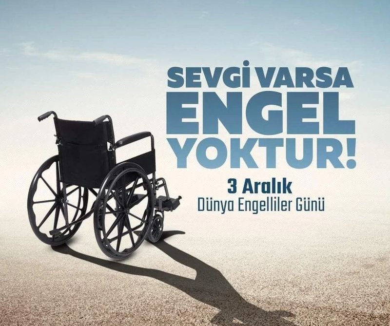 3 Aralık Dünya Engelliler Günü nedir Dünya Engelliler Günü ne zaman kabul edildi Engelliler Günü mesajları