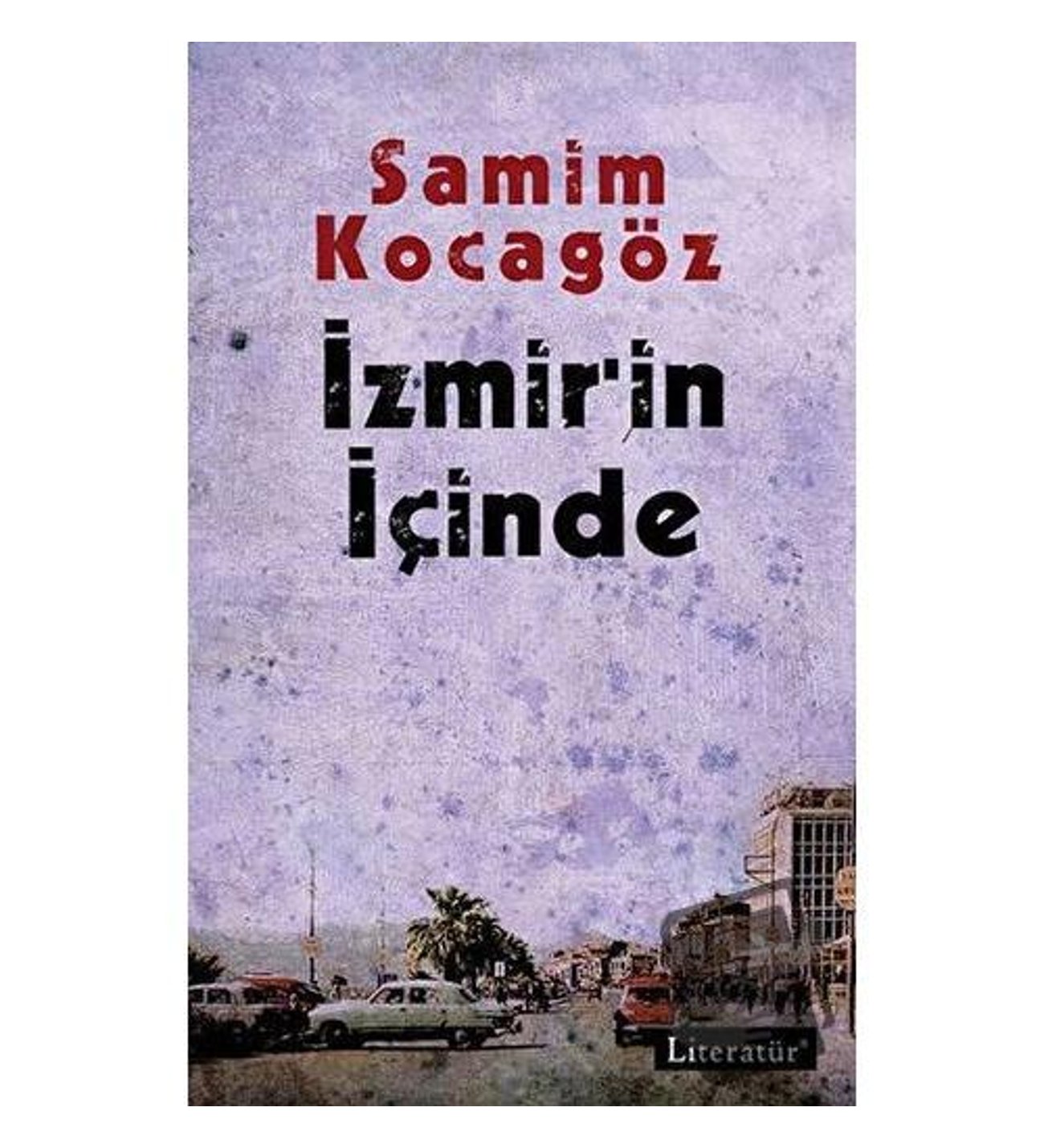 İzmir'in İçinde (Roman)