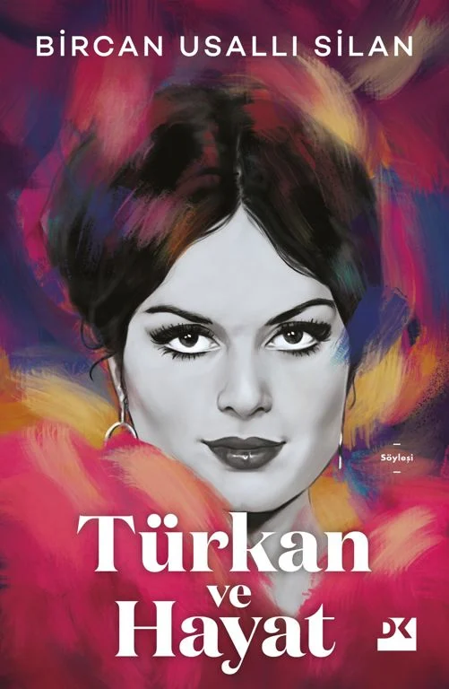 Turkan Soray In Hayati Kitap Oldu