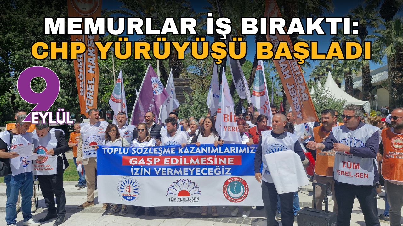 Memurlar iş bıraktı: CHP yürüyüşü başladı