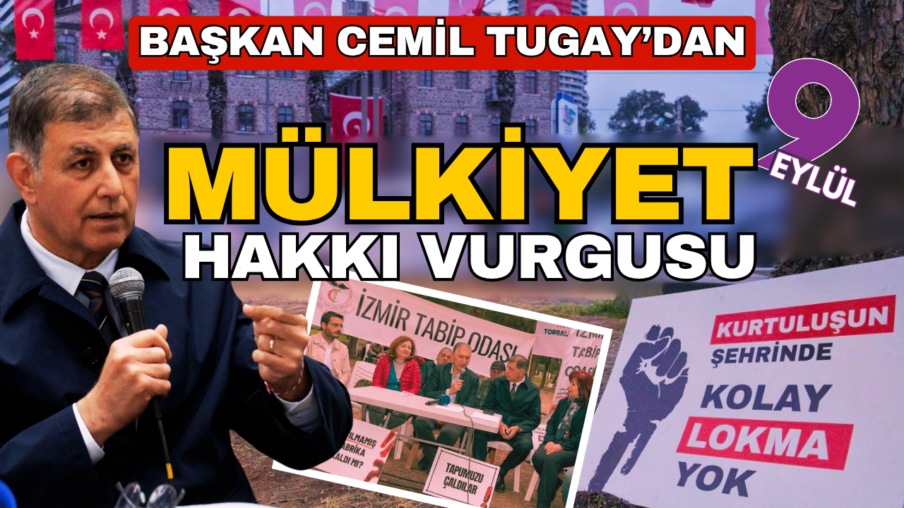 Başkan Tugay’dan mülkiyet hakkı vurgusu