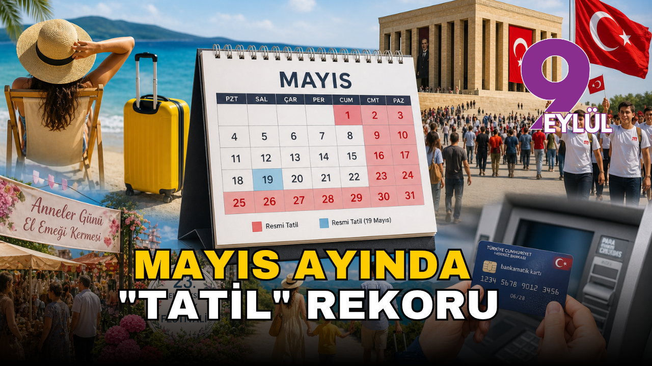 Mayıs Ayında "Tatil" Rekoru: 31 Günün 16 Günü Dinlenmeye Ayrıldı