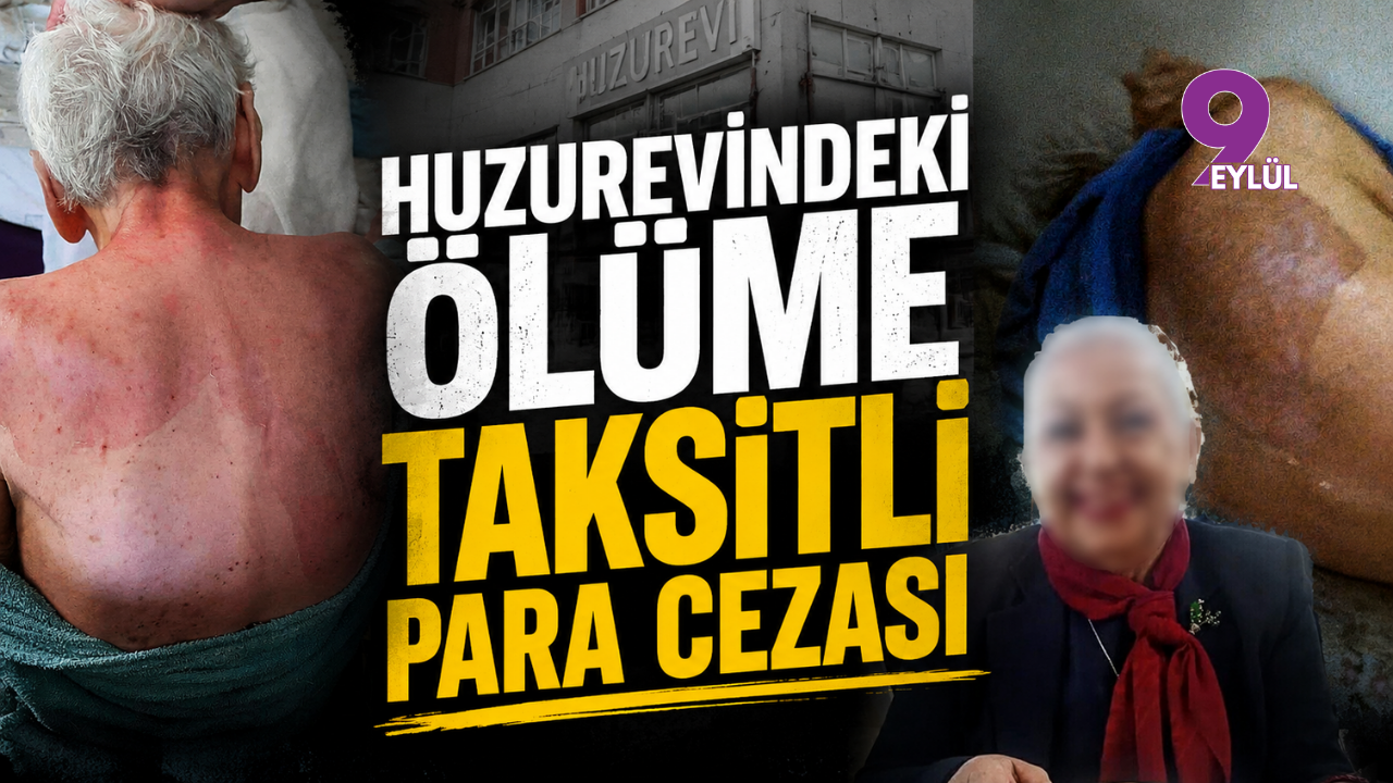 Huzurevindeki ölüme taksitli para cezası: Gerekçeli karar açıklandı