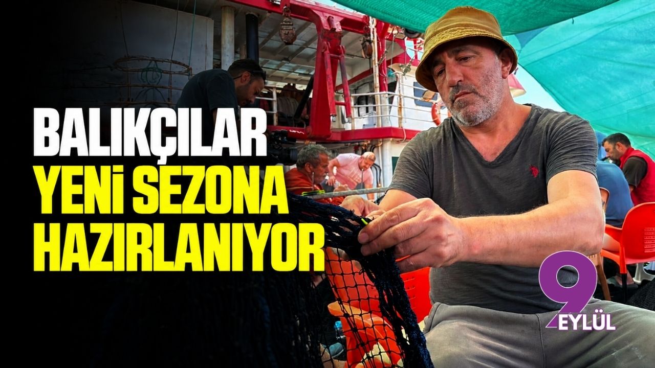 Balıkçılar yeni sezona hazırlanıyor
