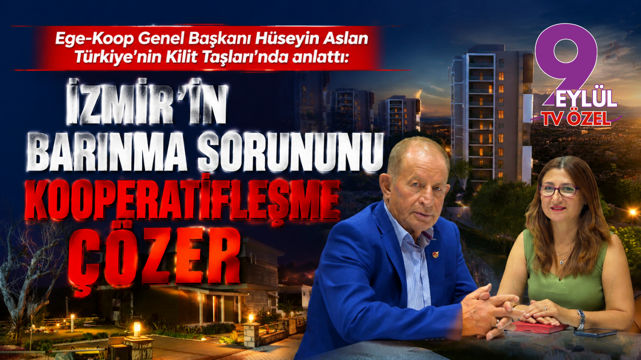 Hüseyin Aslan: “İzmir’in barınma sorununu çözmenin yolu kooperatifleşmeden geçiyor”