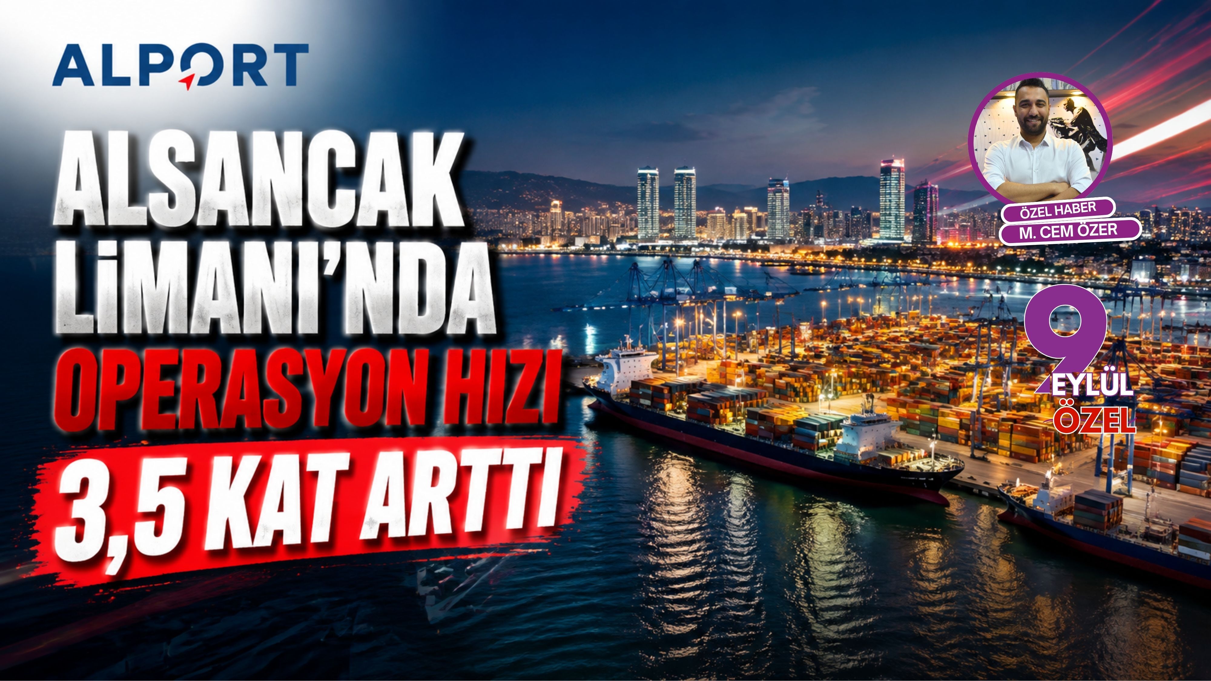 Alport ile Alsancak’ta Yeni Dönem: Operasyon hızı 3,5 kat arttı