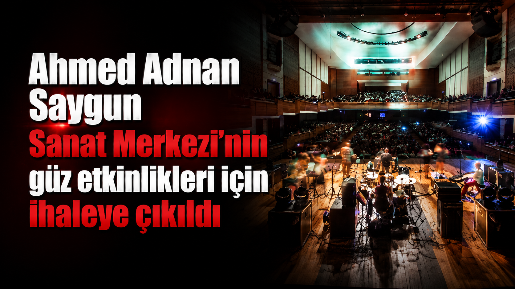 Ahmed Adnan Saygun Sanat Merkezi’nin güz etkinlikleri için ihaleye çıkıldı