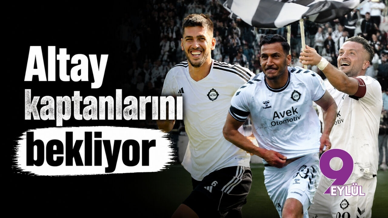 Altay kaptanlarını bekliyor