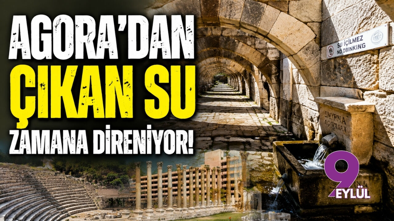 Agora'dan çıkan su zamana direniyor!