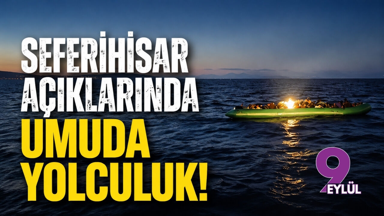 Seferihisar açıklarında umuda yolculuk!