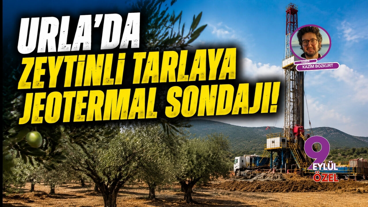 İzmir Urla'da zeytinli tarlaya jeotermal sondajı