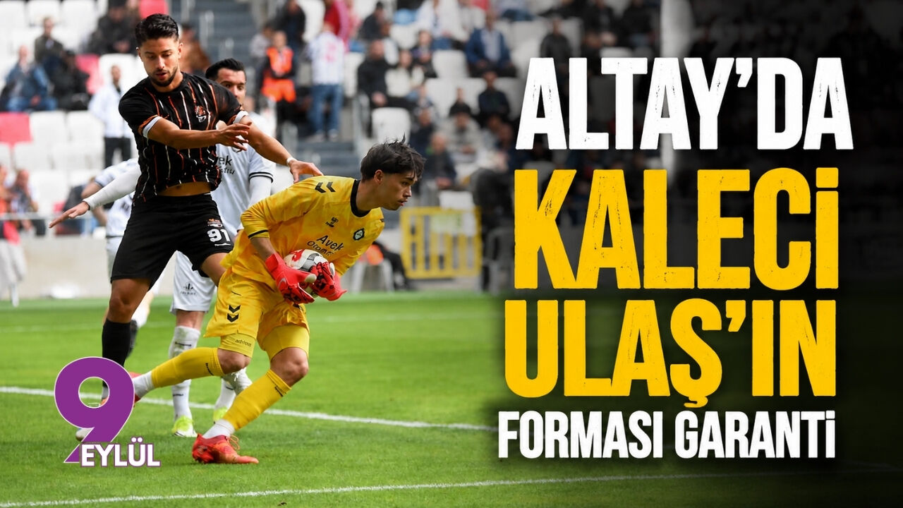 Altay'da kaleci Ulaş'ın forması garanti