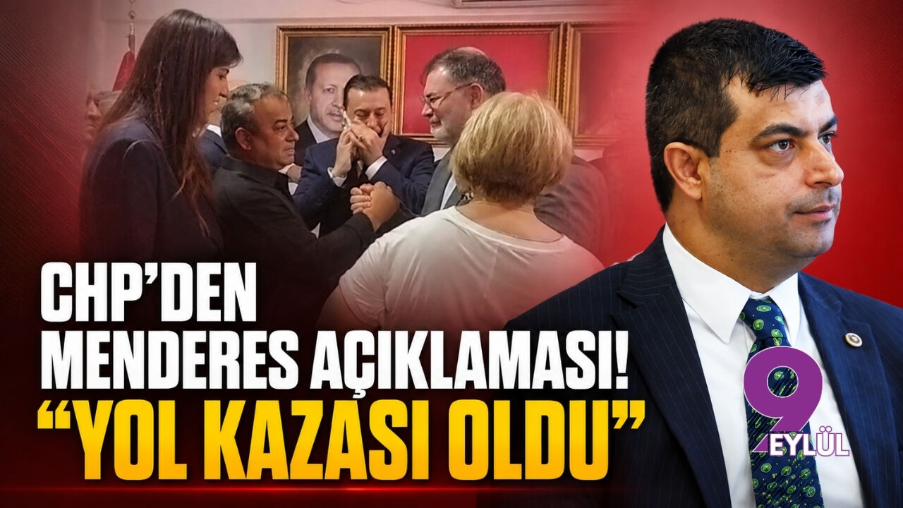 CHP’den Menderes açıklaması! "Yol kazası oldu"