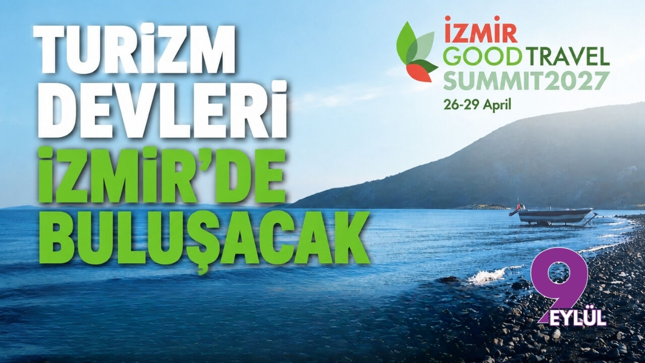 Turizm devleri İzmir'de buluşacak