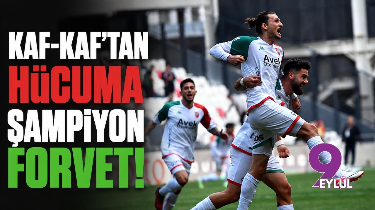 Kaf-Kaf’tan hücuma şampiyon forvet!