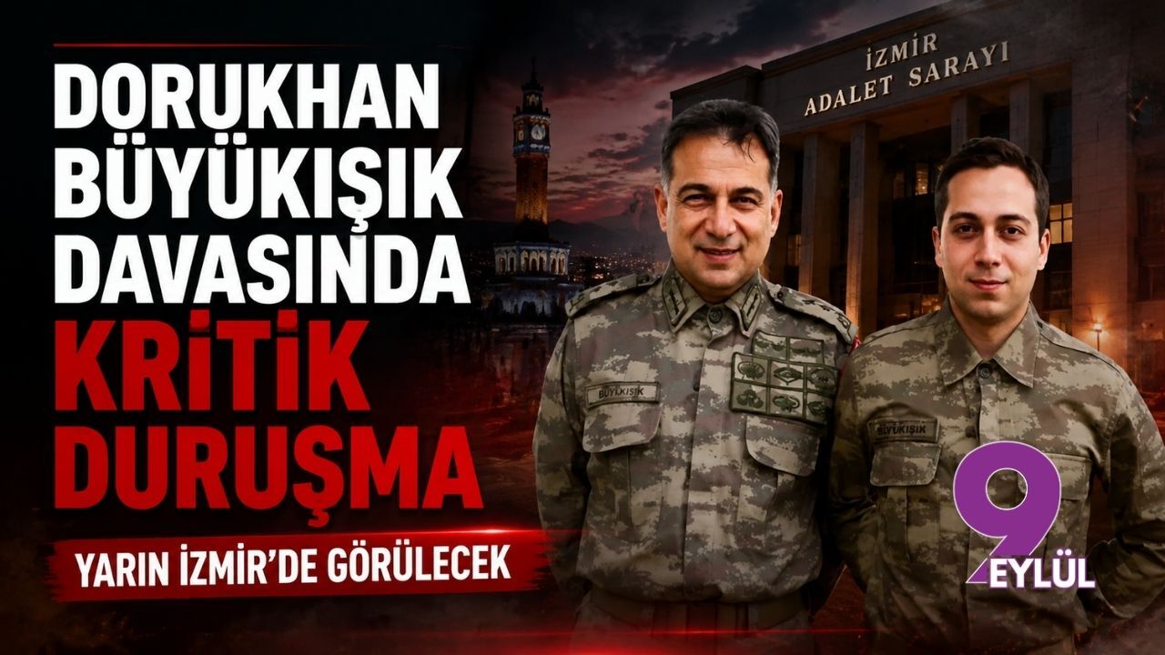 Dorukhan Büyükışık davasında kritik duruşma yarın İzmir'de görülecek