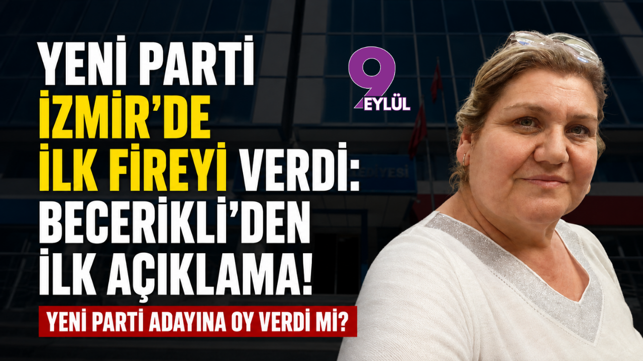 YENİ Parti İzmir'de ilk fireyi verdi: Becerikli’den ilk açıklamalar!