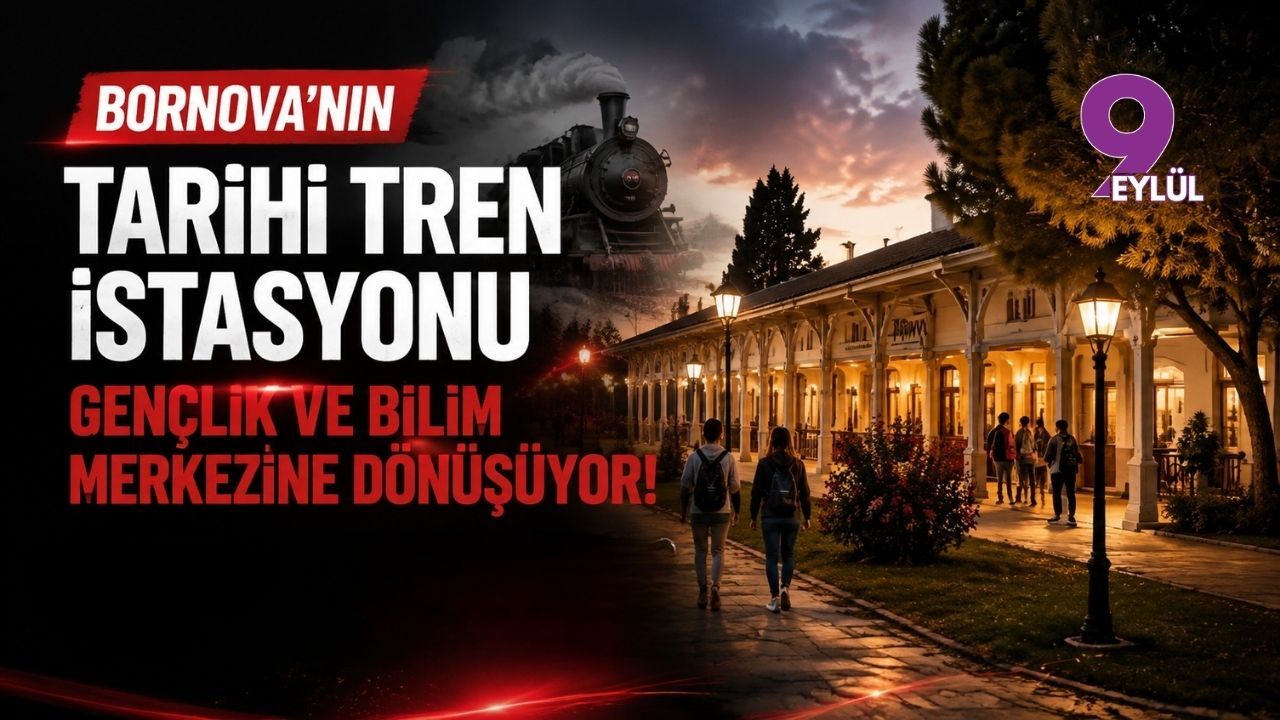 Bornova’nın tarihi tren istasyonu gençlik ve bilim merkezine dönüşüyor