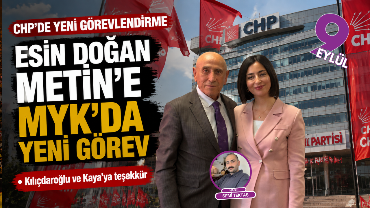 CHP'de Esin Doğan Metin’e MYK’da görev