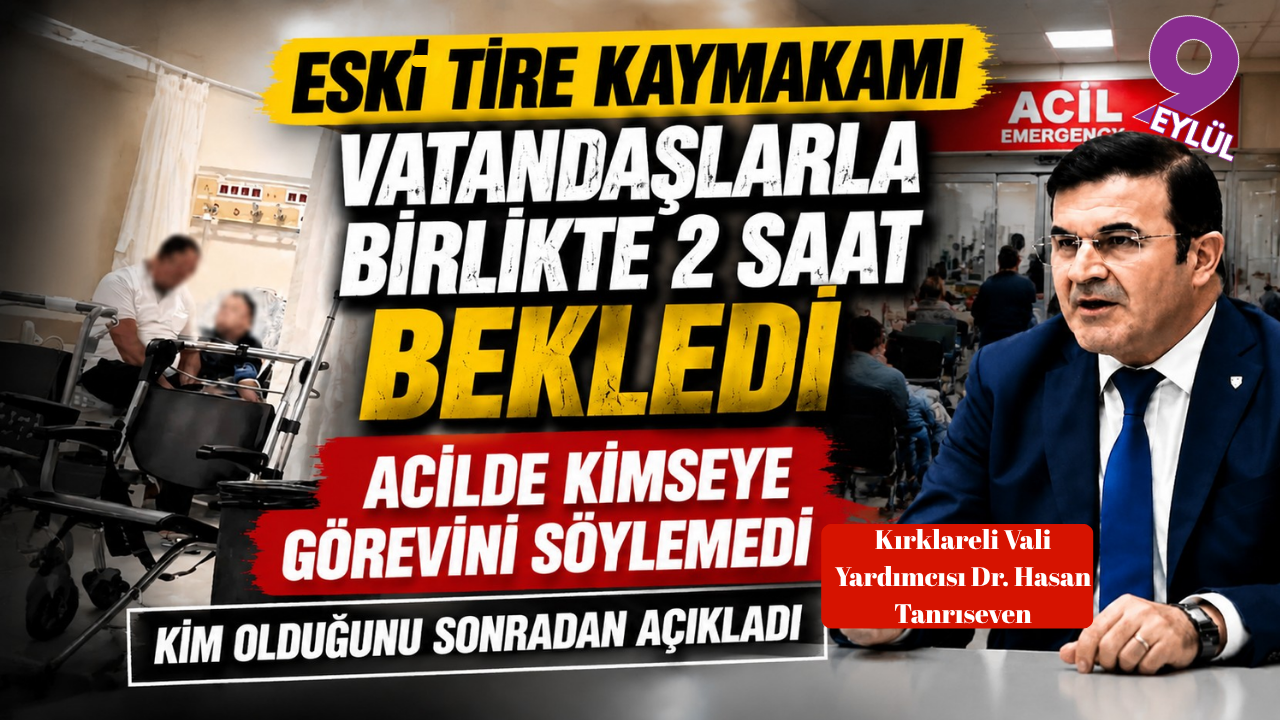 Eski Tire Kaymakamı’ndan acil servis denetimi