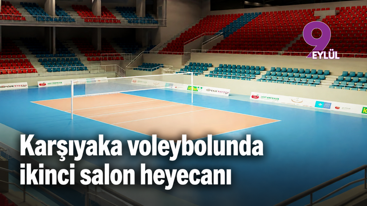 Karşıyaka voleybolunda ikinci salon heyecanı
