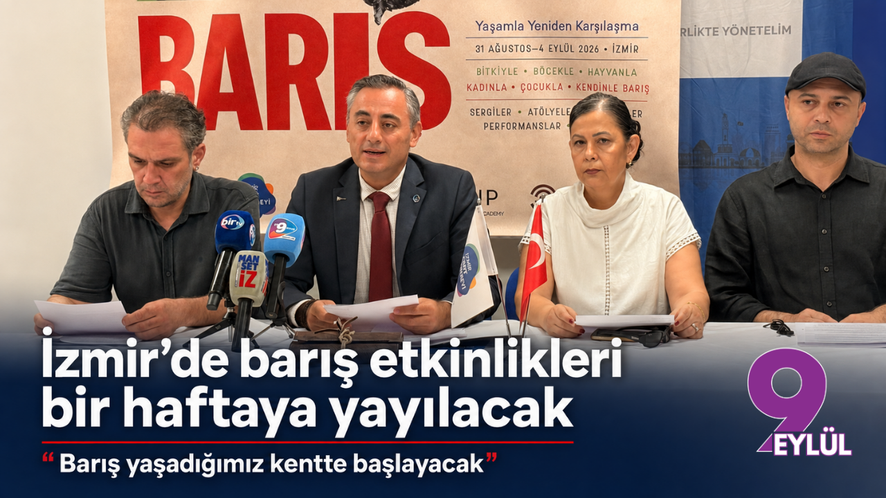 İzmir’de barış etkinlikleri bir haftaya yayılacak