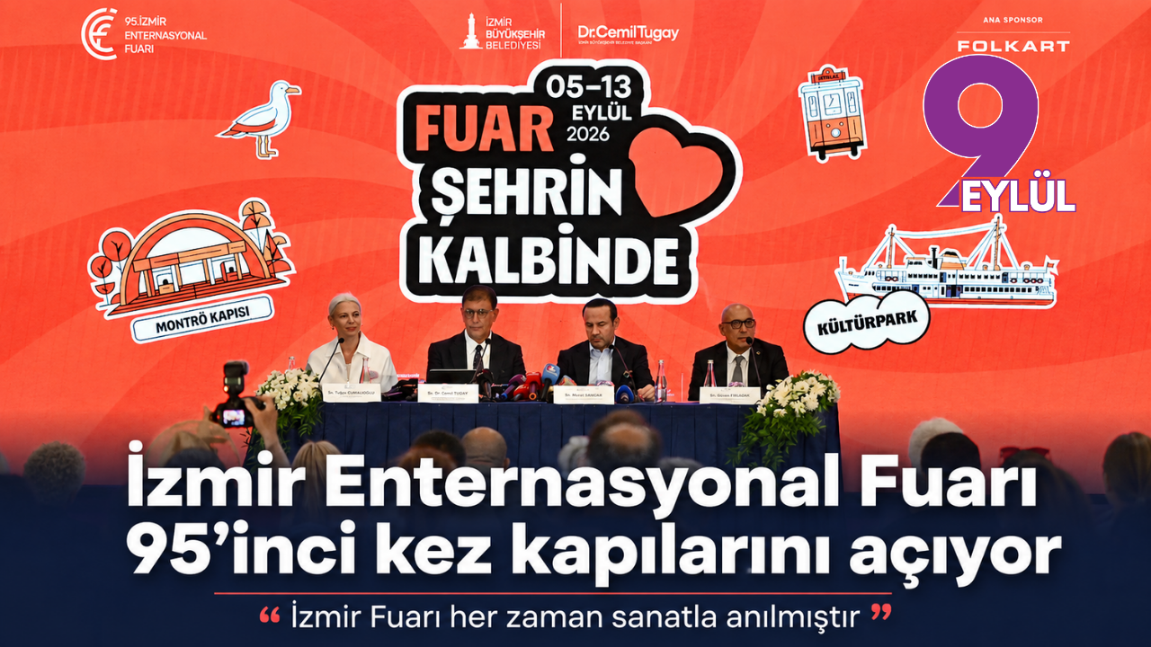İzmir Enternasyonal Fuarı 95’inci kez kapılarını açıyor