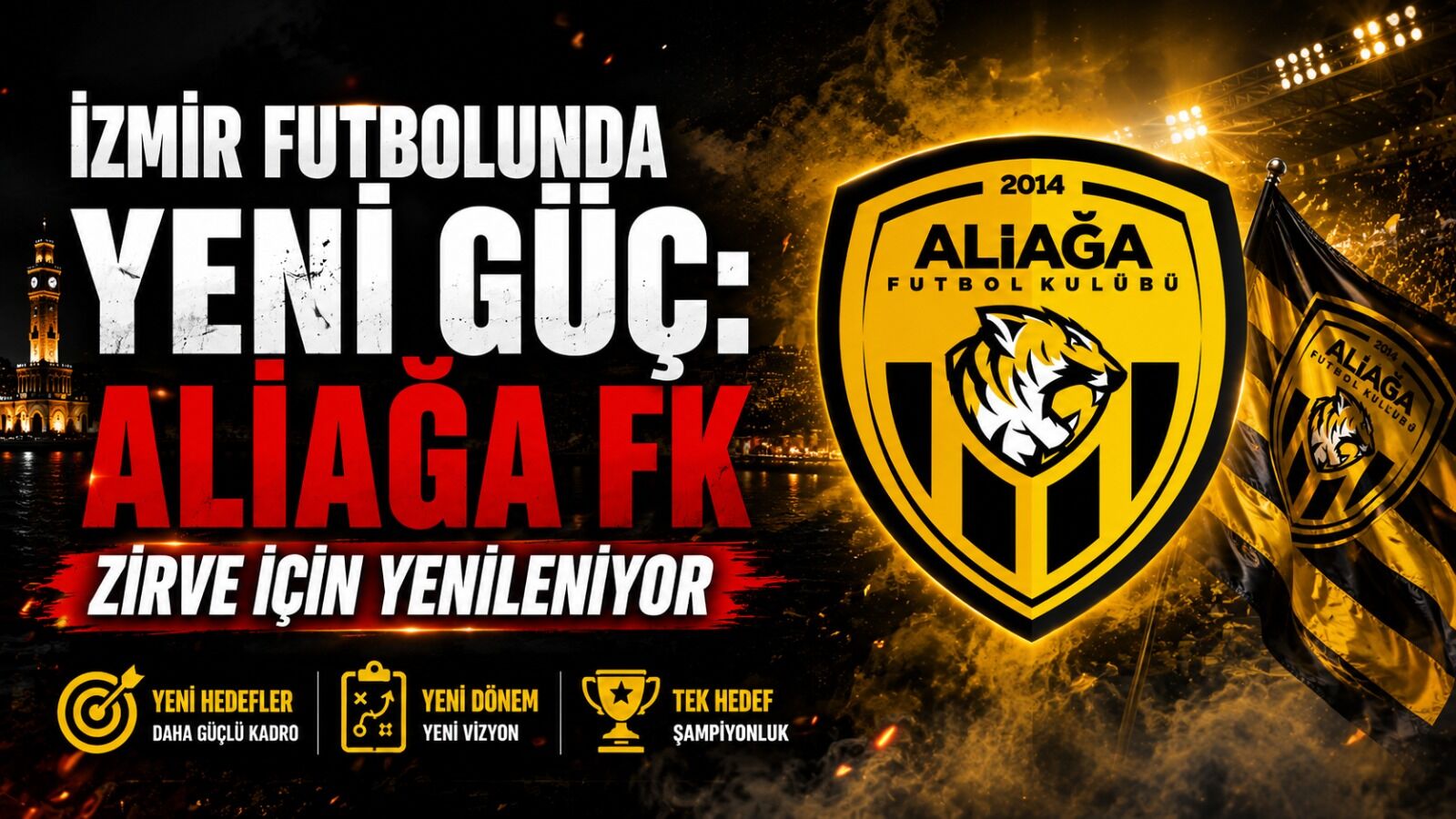 İzmir Futbolunda Yeni Güç: Aliağa FK Zirve İçin Yenileniyor