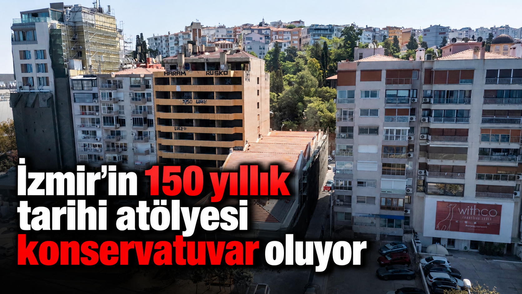 İzmir'in 150 yıllık tarihi atölyesi konservatuvar oluyor