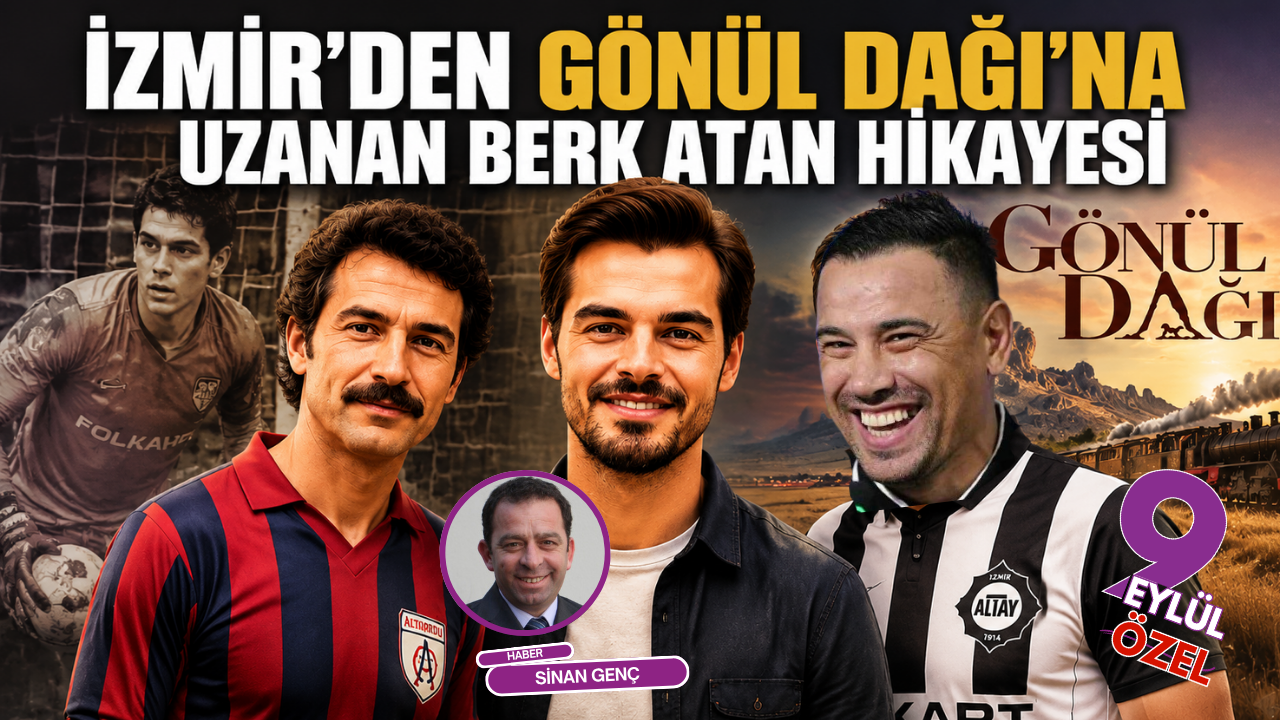 Kaleden setlerin zirvesine: Berk Atan’ın futboldan oyunculuğa uzanan İzmir hikayesi