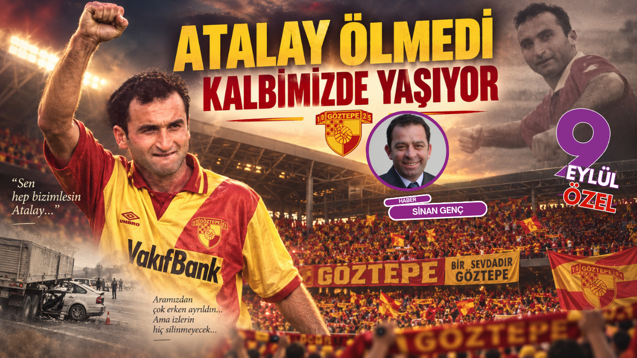 Efsanevi Atalay'ın ölümü; Atalay ölmedi kalbimizde yaşıyor