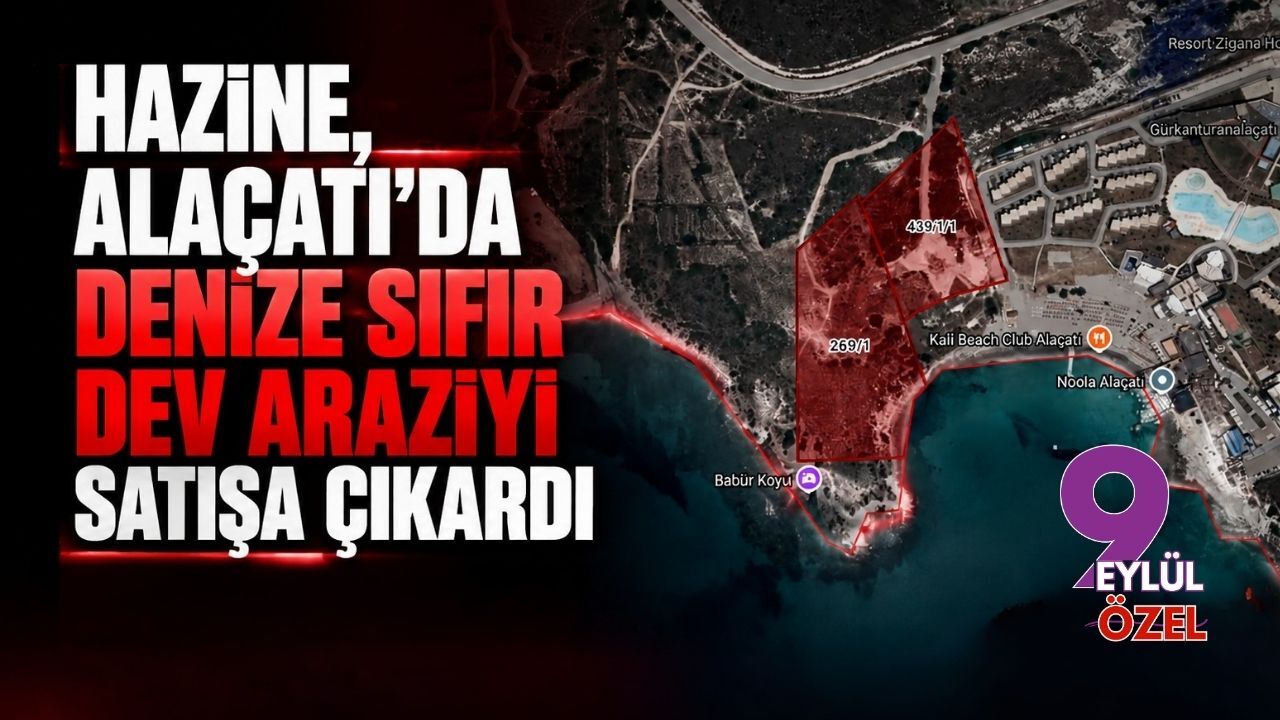 Hazine, Alaçatı’da denize sıfır dev araziyi satışa çıkarıldı